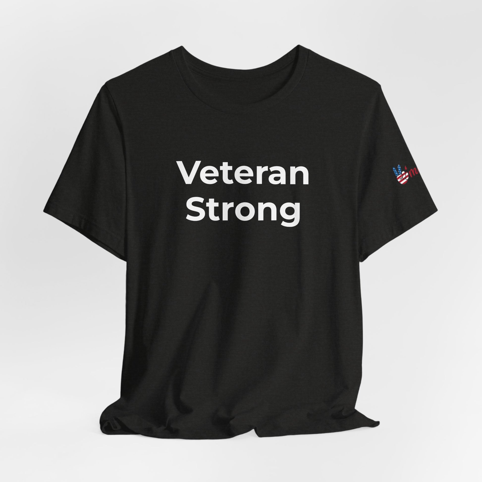 Veteran T-Shirt - Veteran Strong - Wear What You Stand For Products