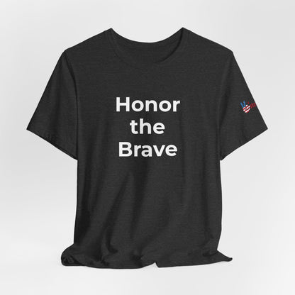 Veteran T-Shirt - Honor the Brave - Wear What You Stand For Products