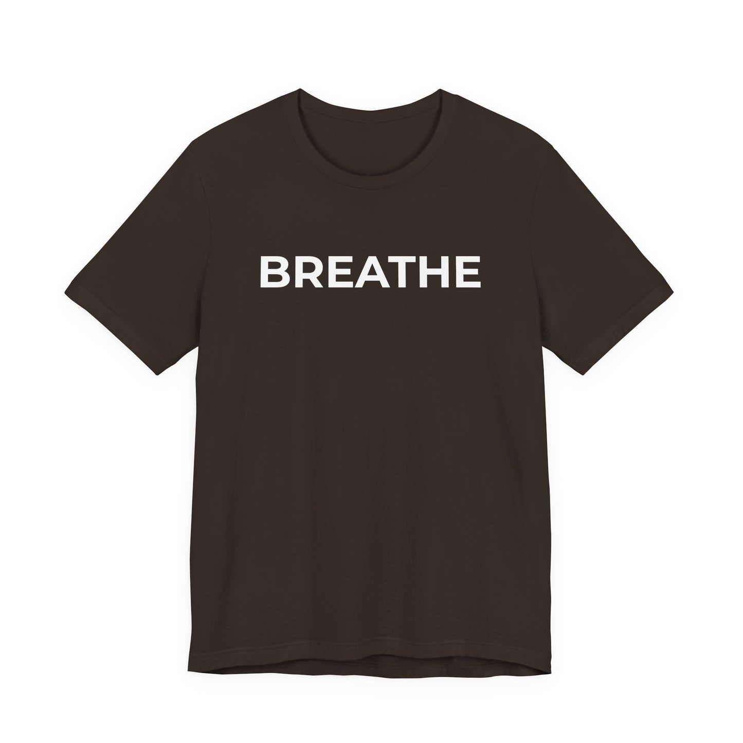 Mental Health T-Shirt - Breathe - Wear What You Stand For Products