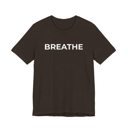 Mental Health T-Shirt - Breathe - Wear What You Stand For Products