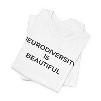 Neurodiversity is Beautiful Shirt | Autism Awareness Apparel