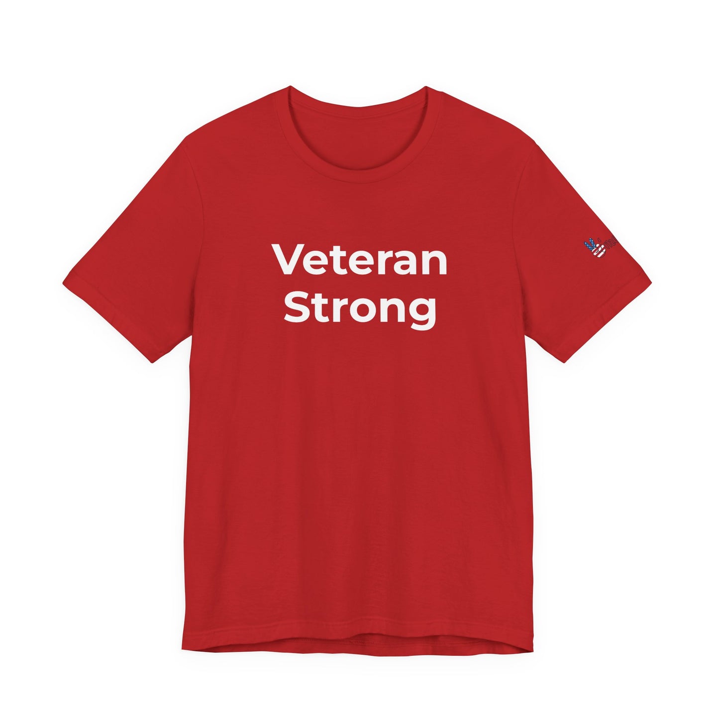 Veteran T-Shirt - Veteran Strong - Wear What You Stand For Products