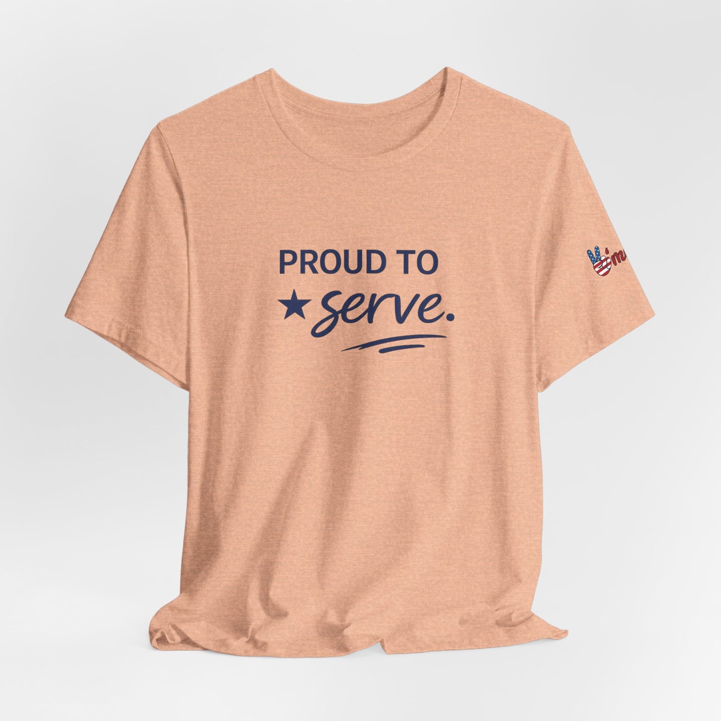 Veterans T-Shirt - Proud to Serve - Wear What You Stand For Products