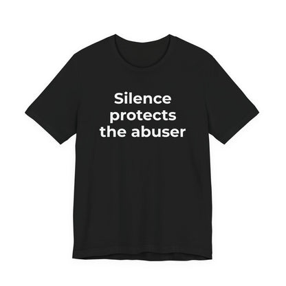 Domestic Violence Awareness T-Shirt - Silence Protects the Abuser - Wear What You Stand For Products
