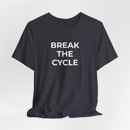 Domestic Violence T-Shirt Break the Cycle - Wear What You Stand For Products