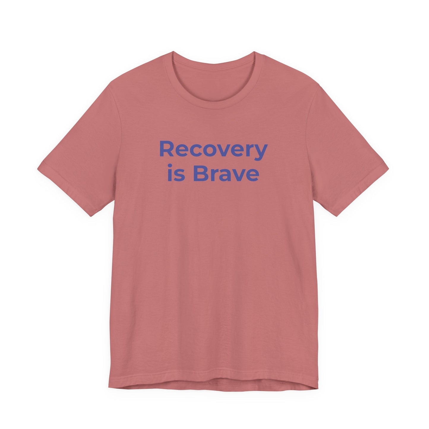 Addiction T-Shirt - Recovery is Brave - Wear What You Stand For Products