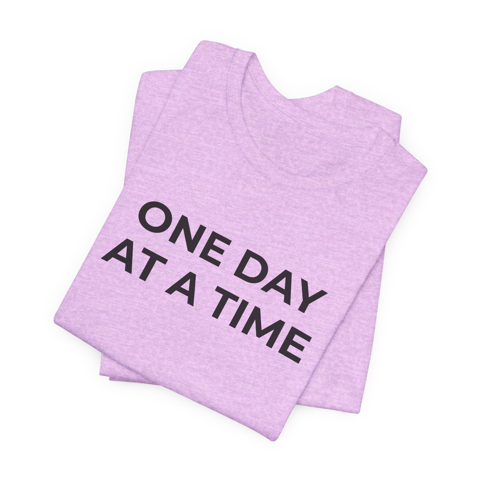 Addiction T-Shirt - One Day at a Time (Second Edition) - Wear What You Stand For Products