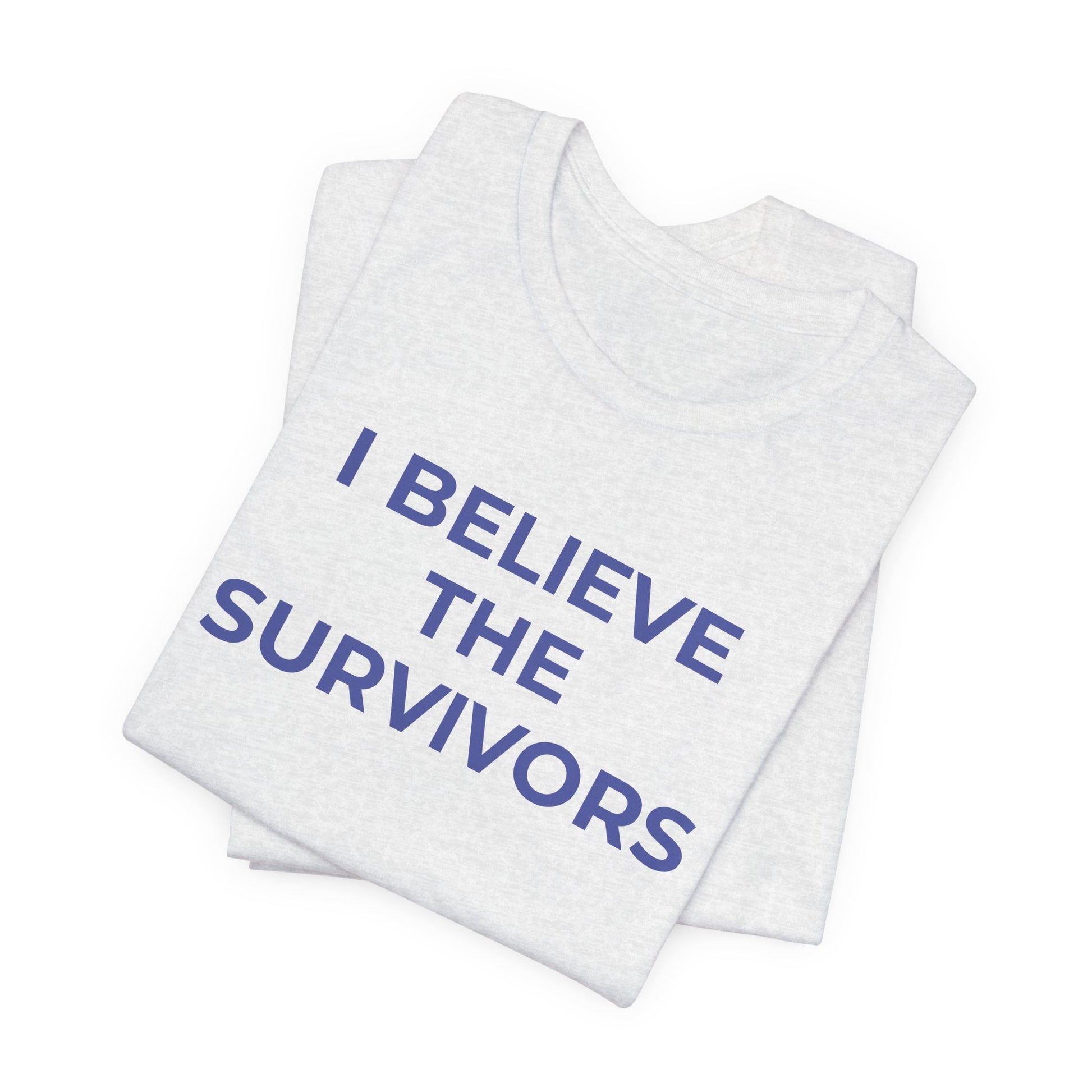 Domestic Violence T-Shirt - I Believe the Survivors - Wear What You Stand For Products