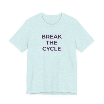Domestic Violence T-Shirt Break the Cycle - Wear What You Stand For Products