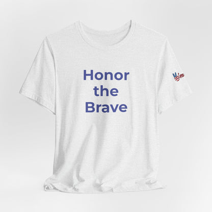 Veteran T-Shirt - Honor the Brave - Wear What You Stand For Products