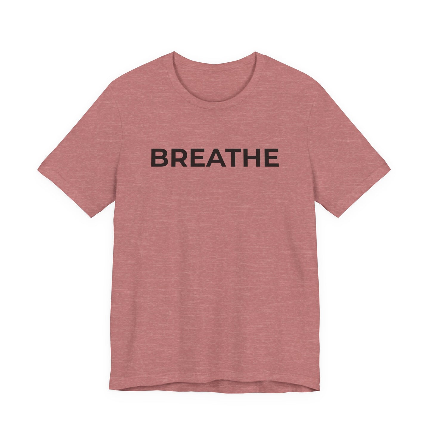 Mental Health T-Shirt - Breathe - Wear What You Stand For Products