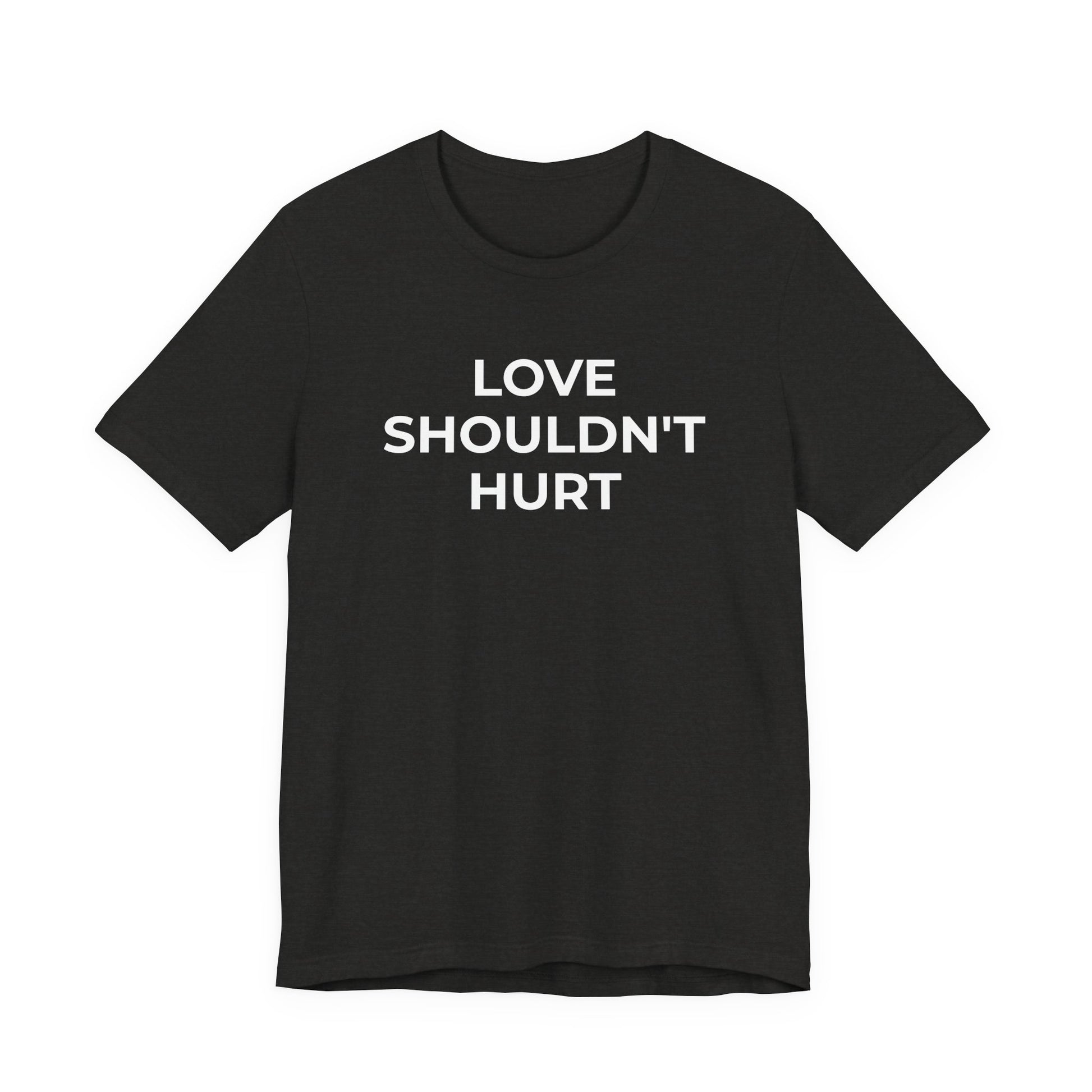 Domestic Violence T-Shirt Love Shouldn't Hurt - Wear What You Stand For Products