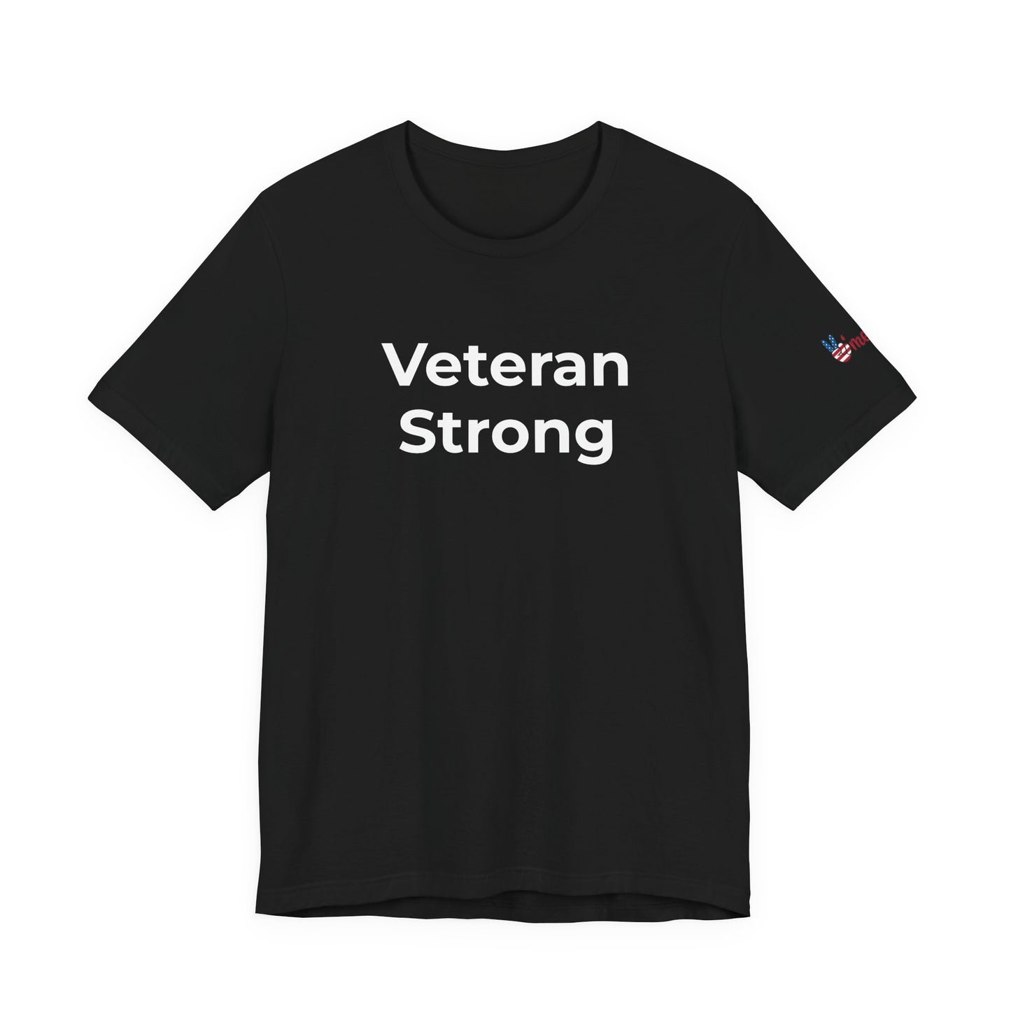 Veteran T-Shirt - Veteran Strong - Wear What You Stand For Products