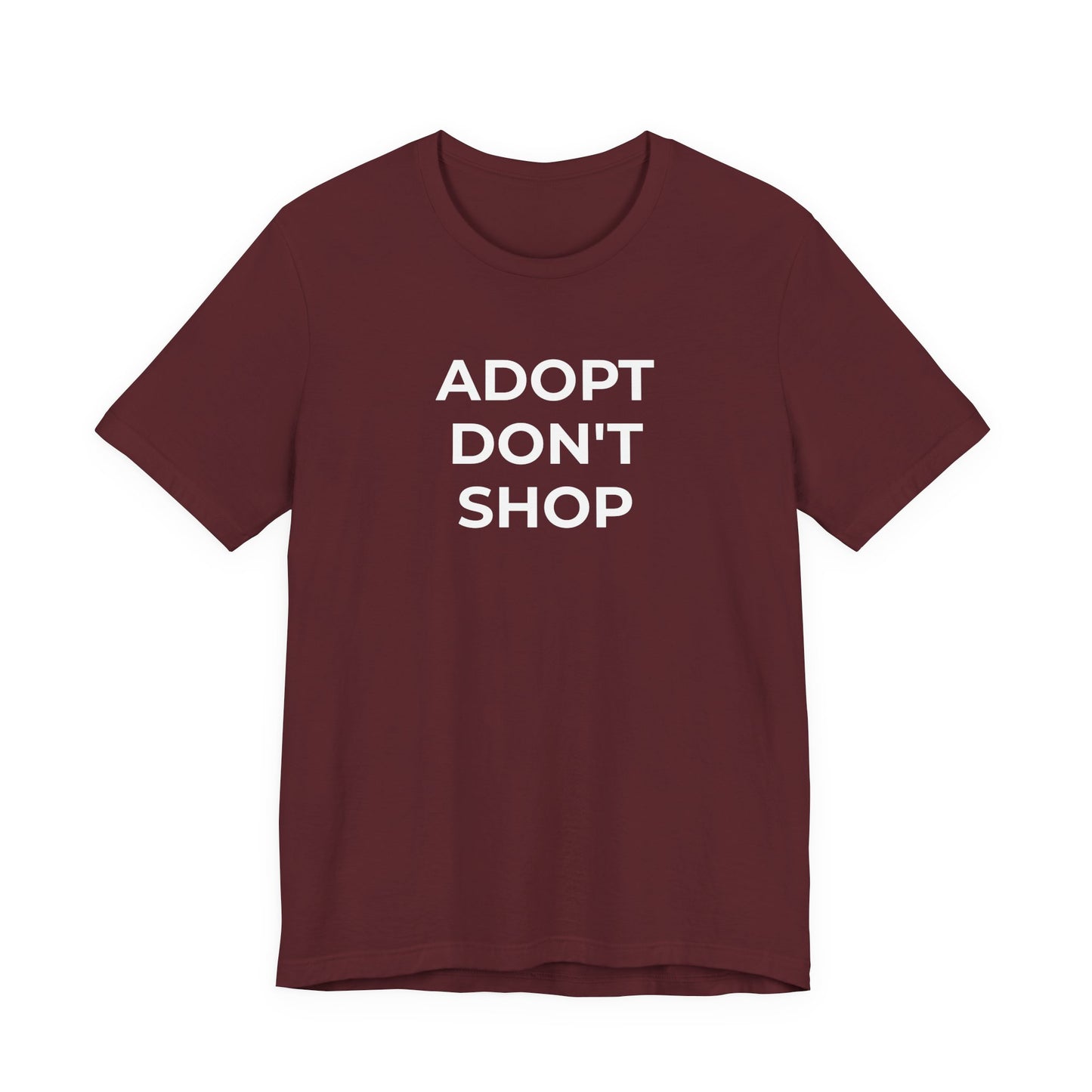 Pet Rescues T-Shirt Adopt Don't Shop - Wear What You Stand For Products