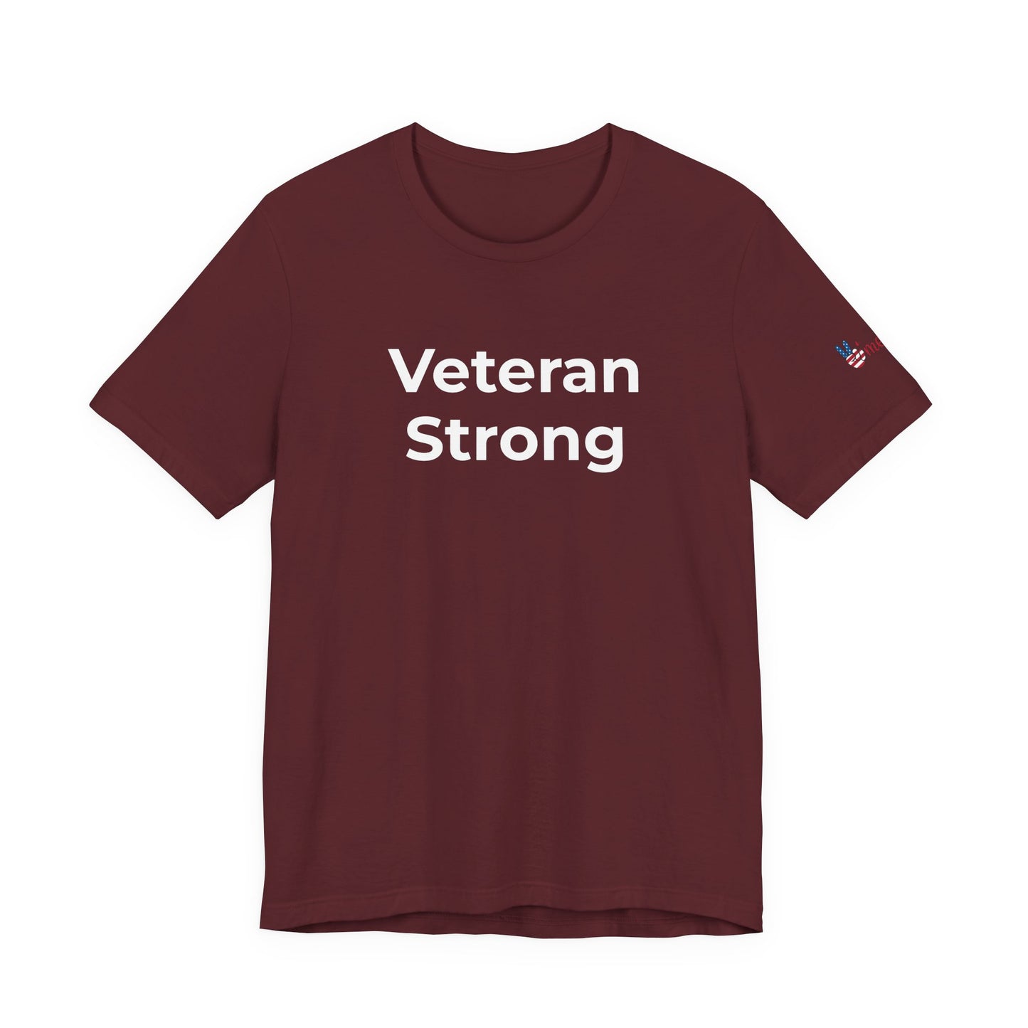 Veteran T-Shirt - Veteran Strong - Wear What You Stand For Products