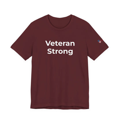 Veteran T-Shirt - Veteran Strong - Wear What You Stand For Products