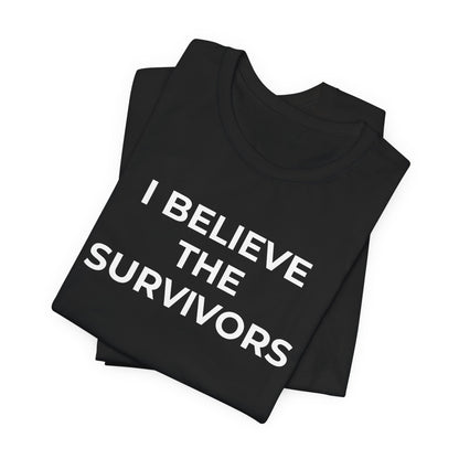 Domestic Violence T-Shirt - I Believe the Survivors - Wear What You Stand For Products