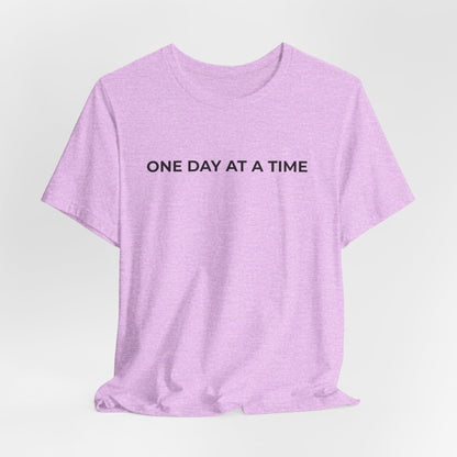Addiction T-Shirt - One Day at a Time Second Versionn - Wear What You Stand For Products