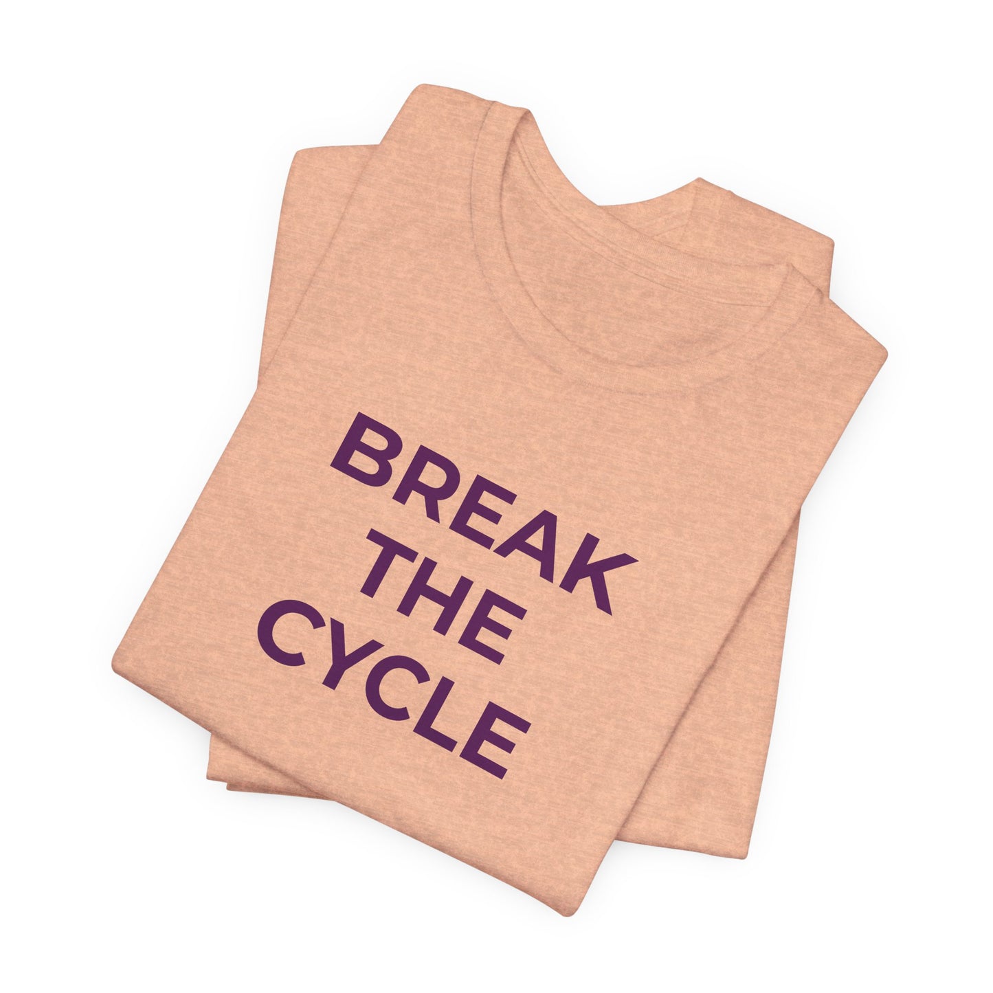 Domestic Violence T-Shirt Break the Cycle - Wear What You Stand For Products