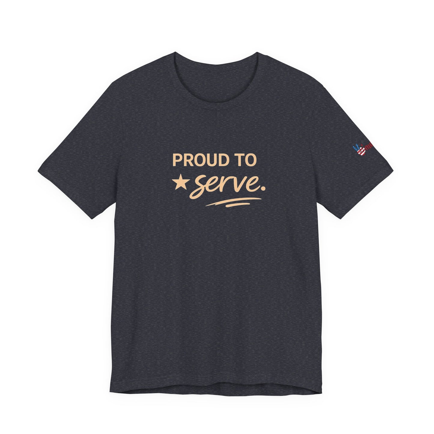 Veterans T-Shirt - Proud to Serve - Wear What You Stand For Products