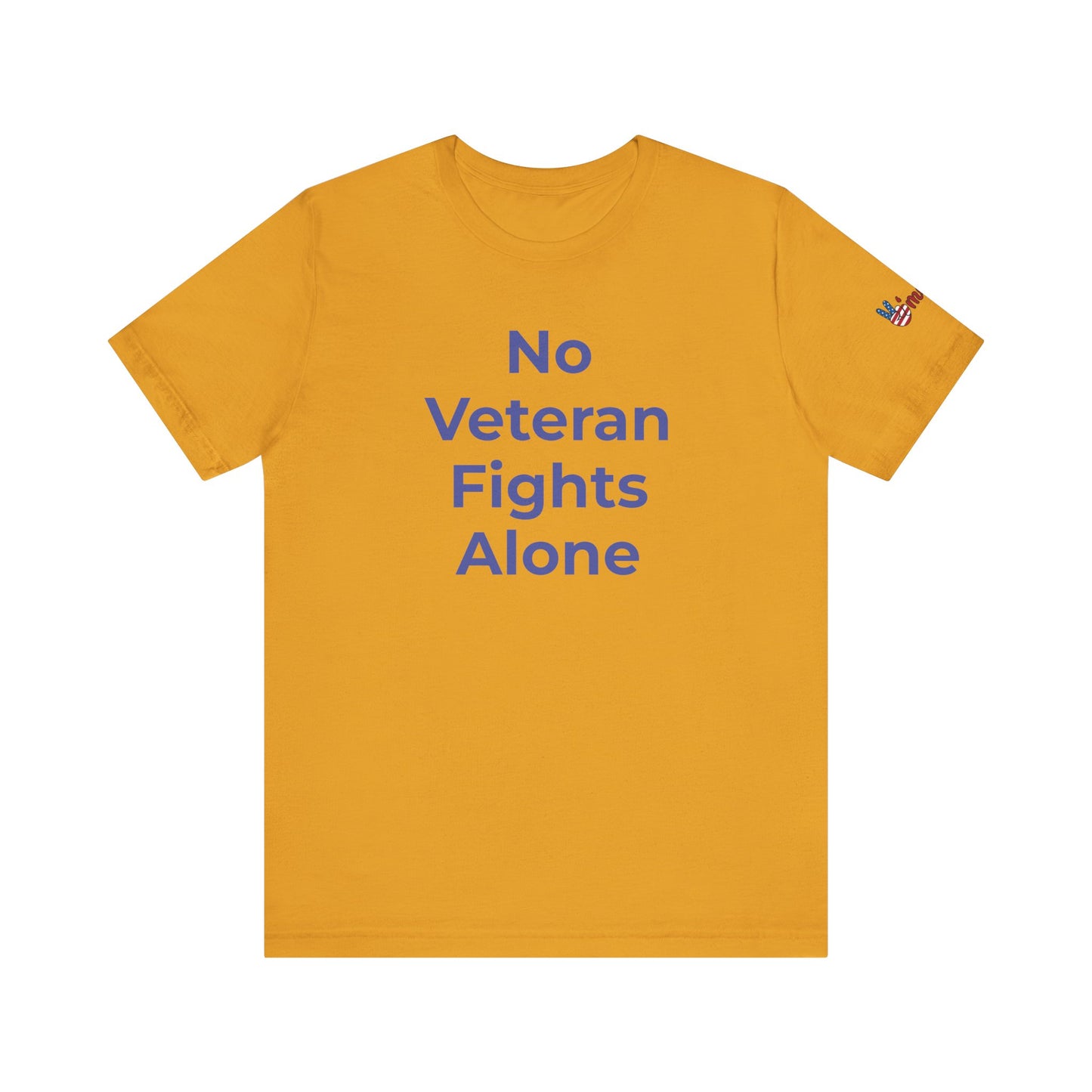 Veteran T-Shirt No Veteran Fights Alone - Wear What You Stand For Products