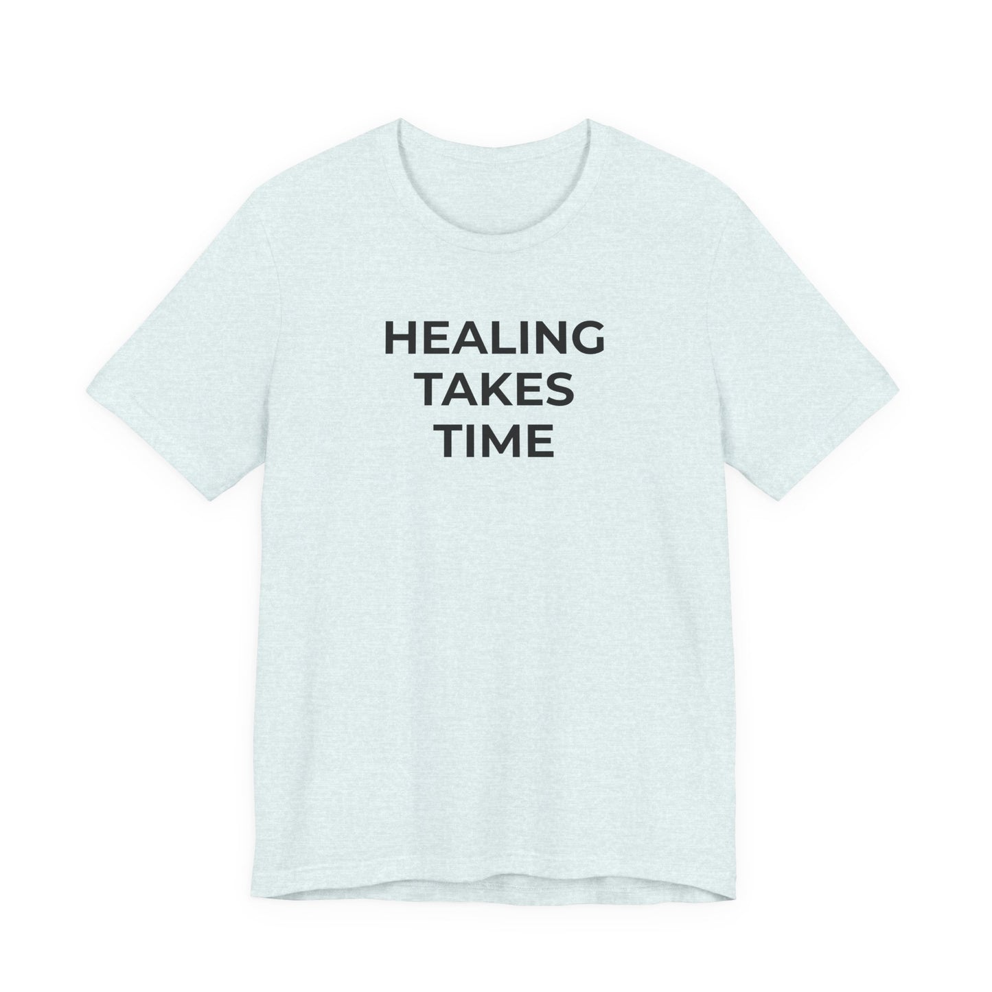 Grief and Loss T-Shirt - Healing Takes Time - Wear What You Stand For Products