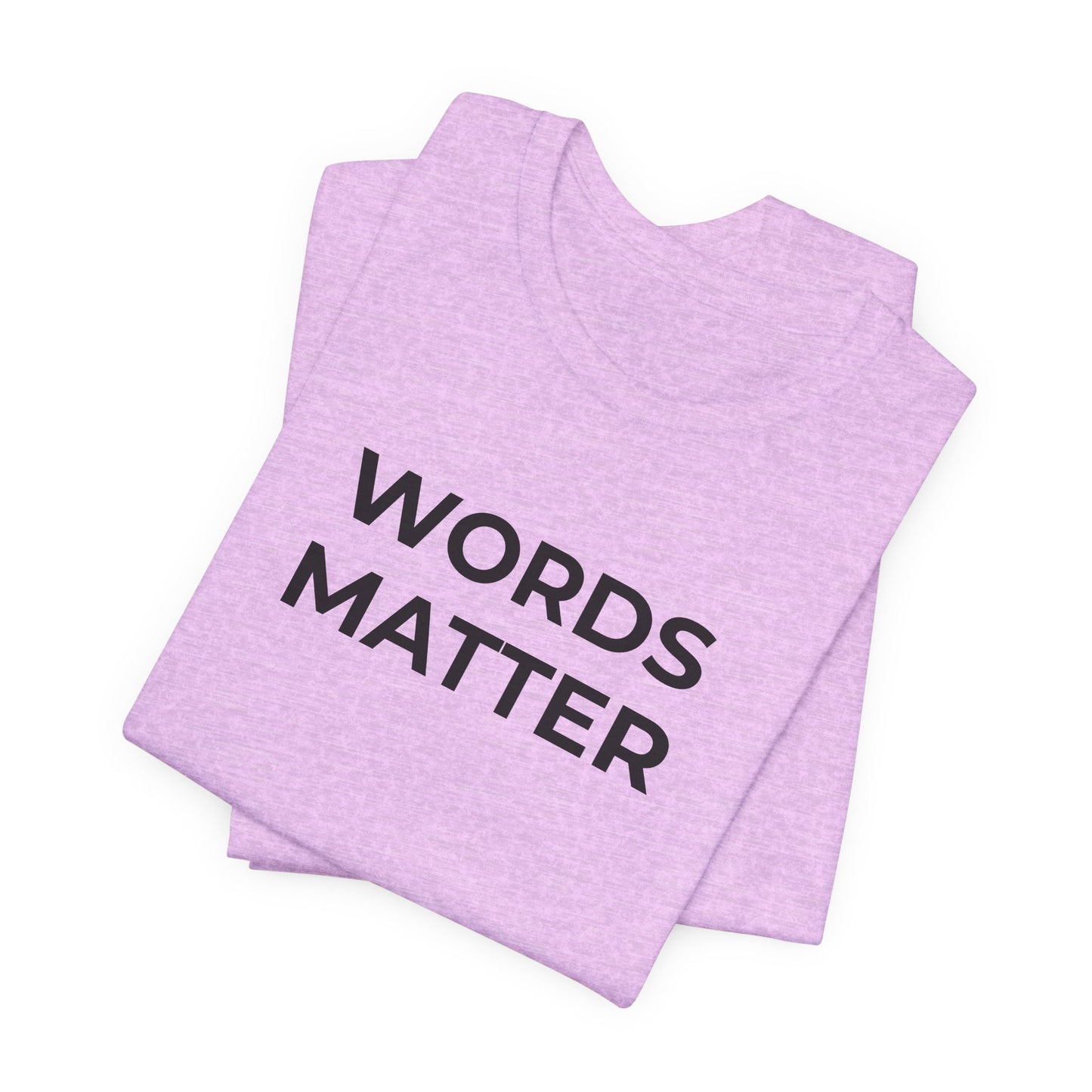 Anti-Bullying T-Shirt - Words Matter - Wear What You Stand For Products