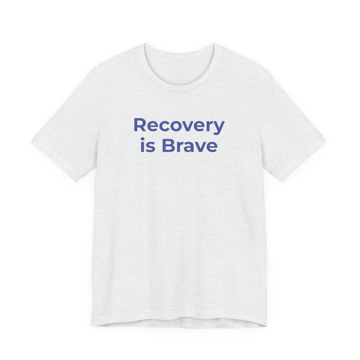 Addiction T-Shirt - Recovery is Brave - Wear What You Stand For Products