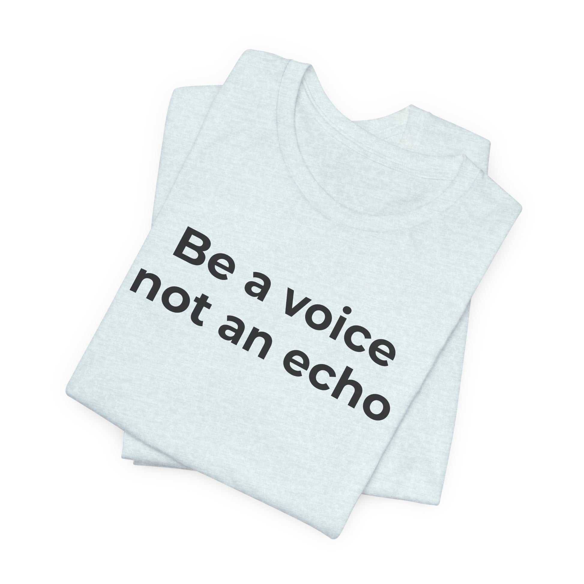 Anti-Bullying Voice - Be a Voice Not an Echo - Wear What You Stand For Products