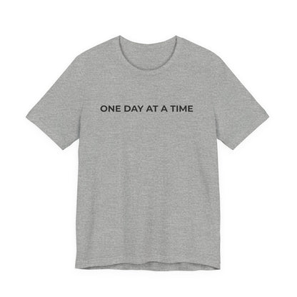 Addiction T-Shirt - One Day at a Time Second Versionn - Wear What You Stand For Products