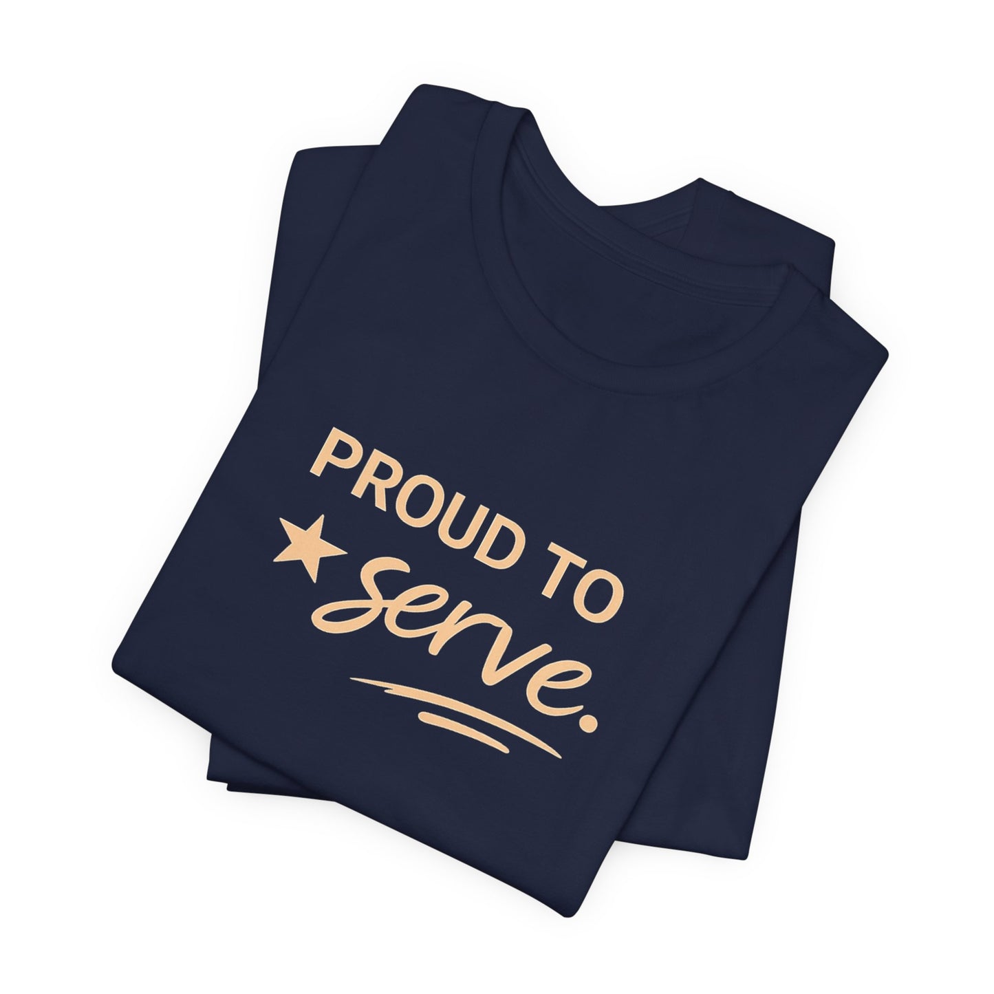 Veterans T-Shirt - Proud to Serve - Wear What You Stand For Products