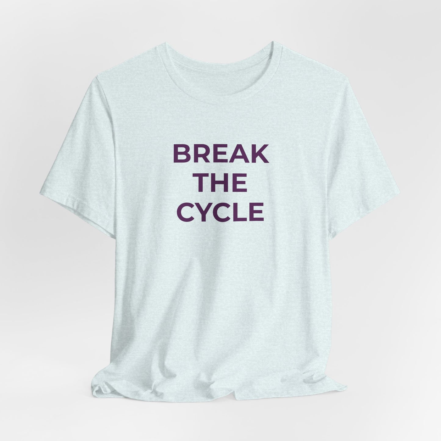 Domestic Violence T-Shirt Break the Cycle - Wear What You Stand For Products