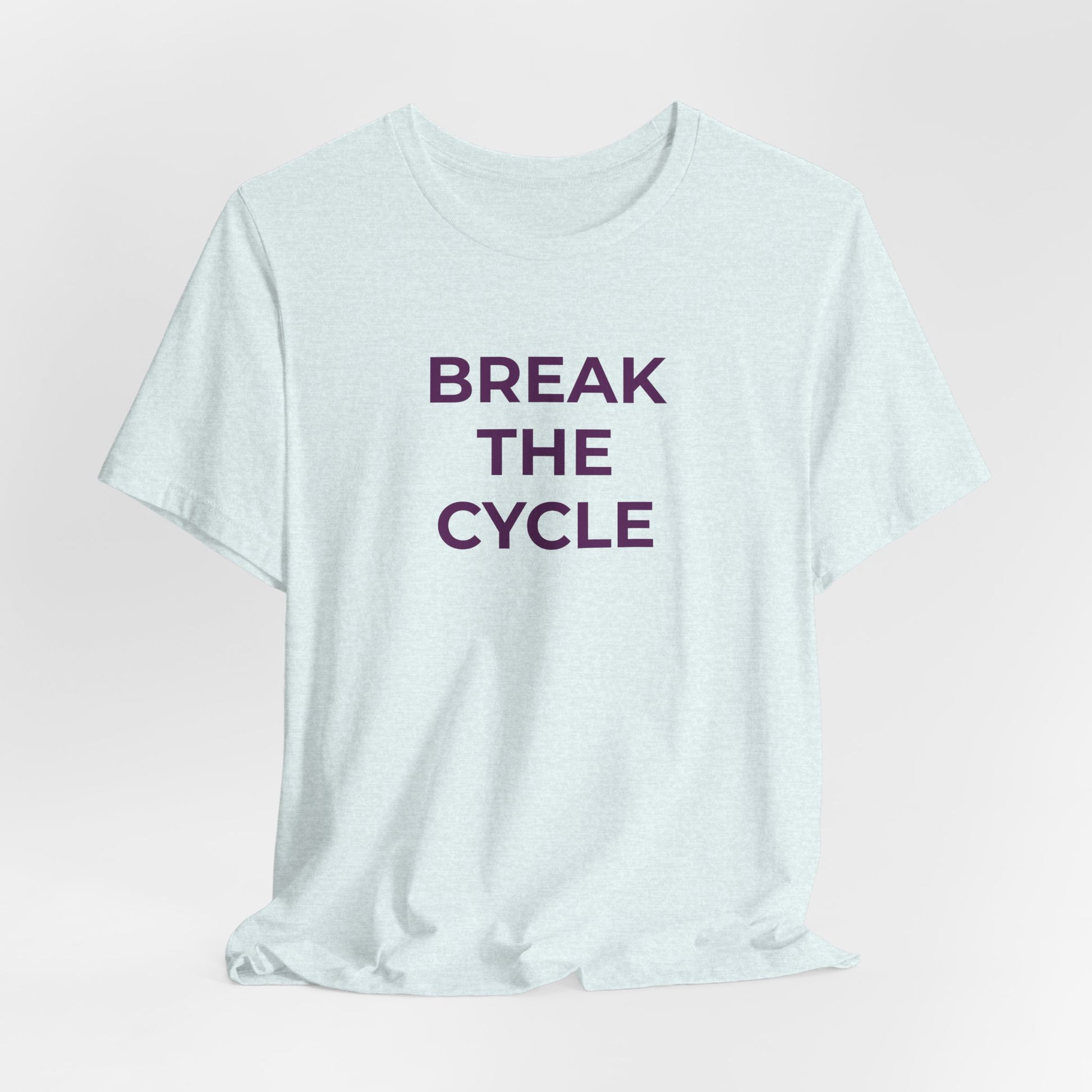 Domestic Violence T-Shirt Break the Cycle - Wear What You Stand For Products