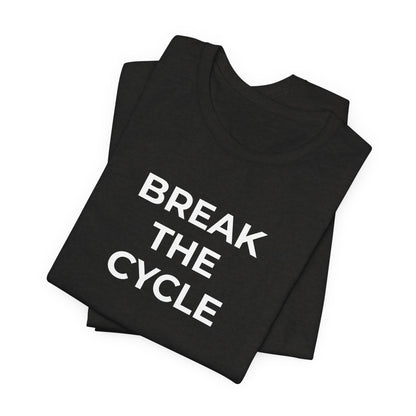 Domestic Violence T-Shirt Break the Cycle - Wear What You Stand For Products