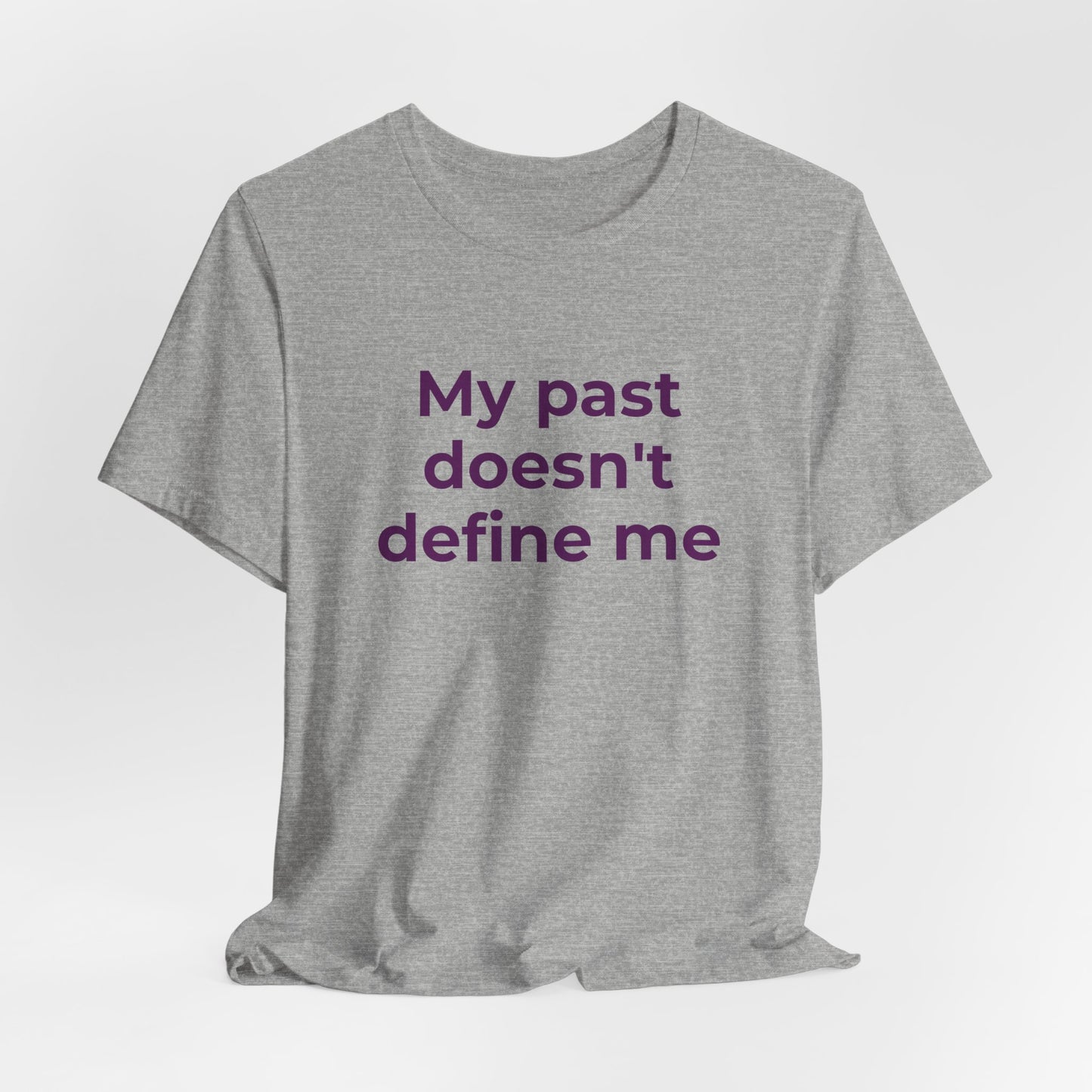 Addiction Awareness - My Past doesn't Define Me - Wear What You Stand For Products