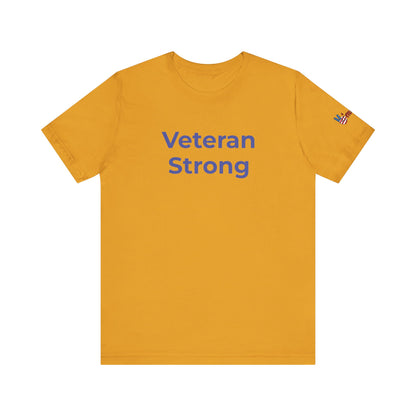 Veteran T-Shirt - Veteran Strong - Wear What You Stand For Products