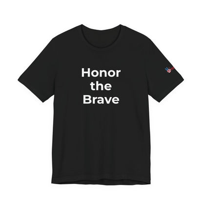 Veteran T-Shirt - Honor the Brave - Wear What You Stand For Products