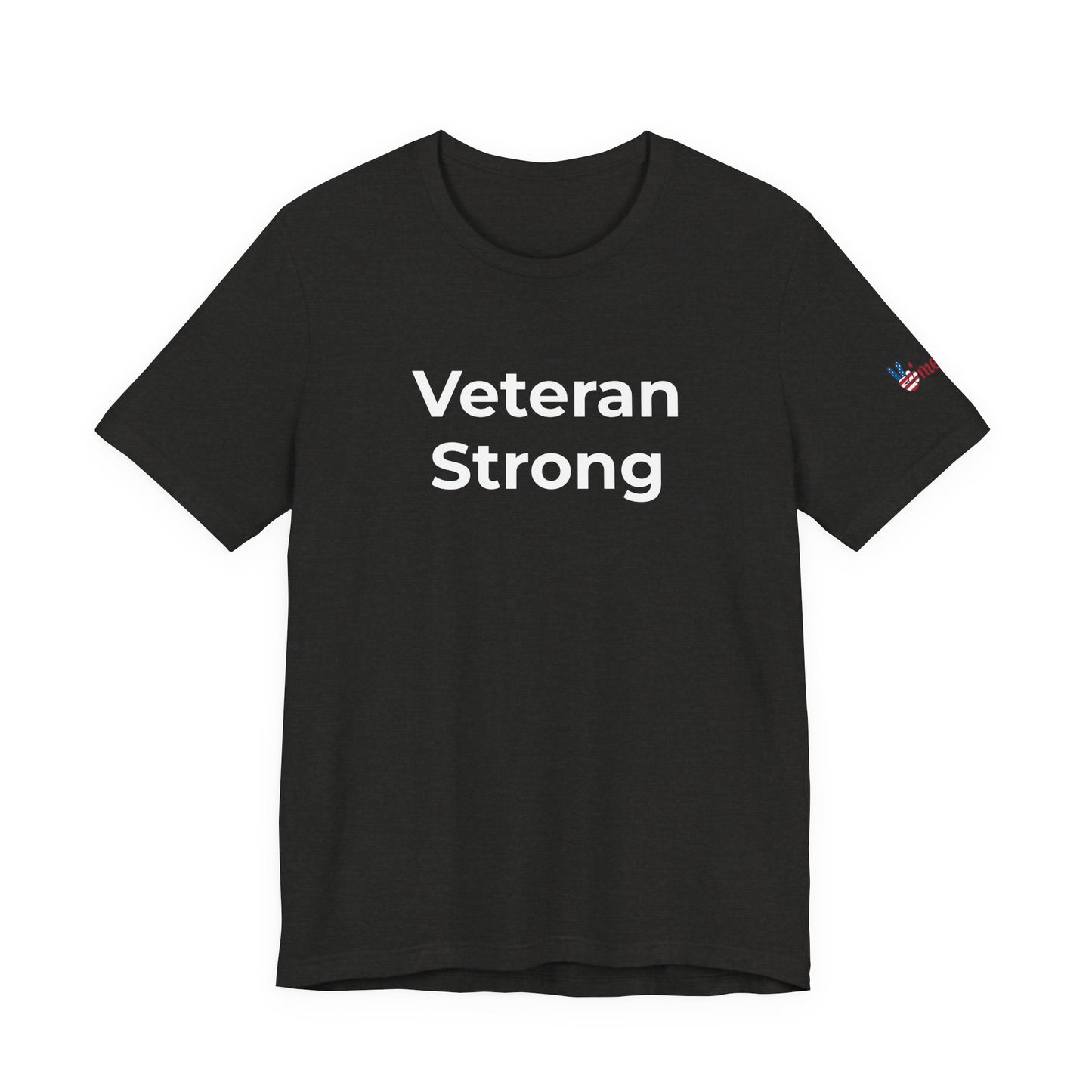 Veteran T-Shirt - Veteran Strong - Wear What You Stand For Products