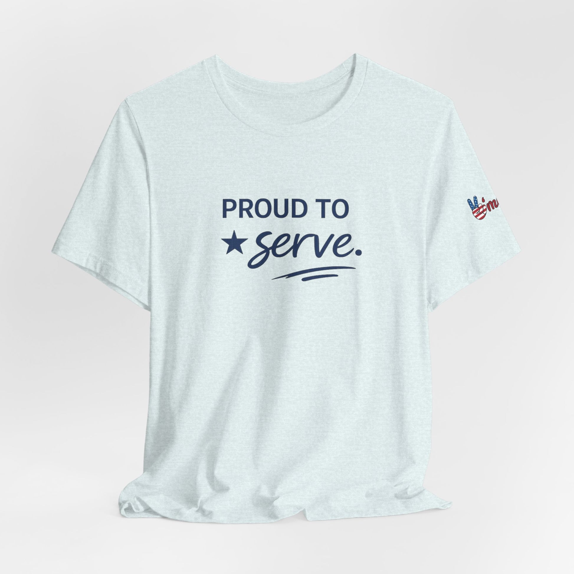 Veterans T-Shirt - Proud to Serve - Wear What You Stand For Products