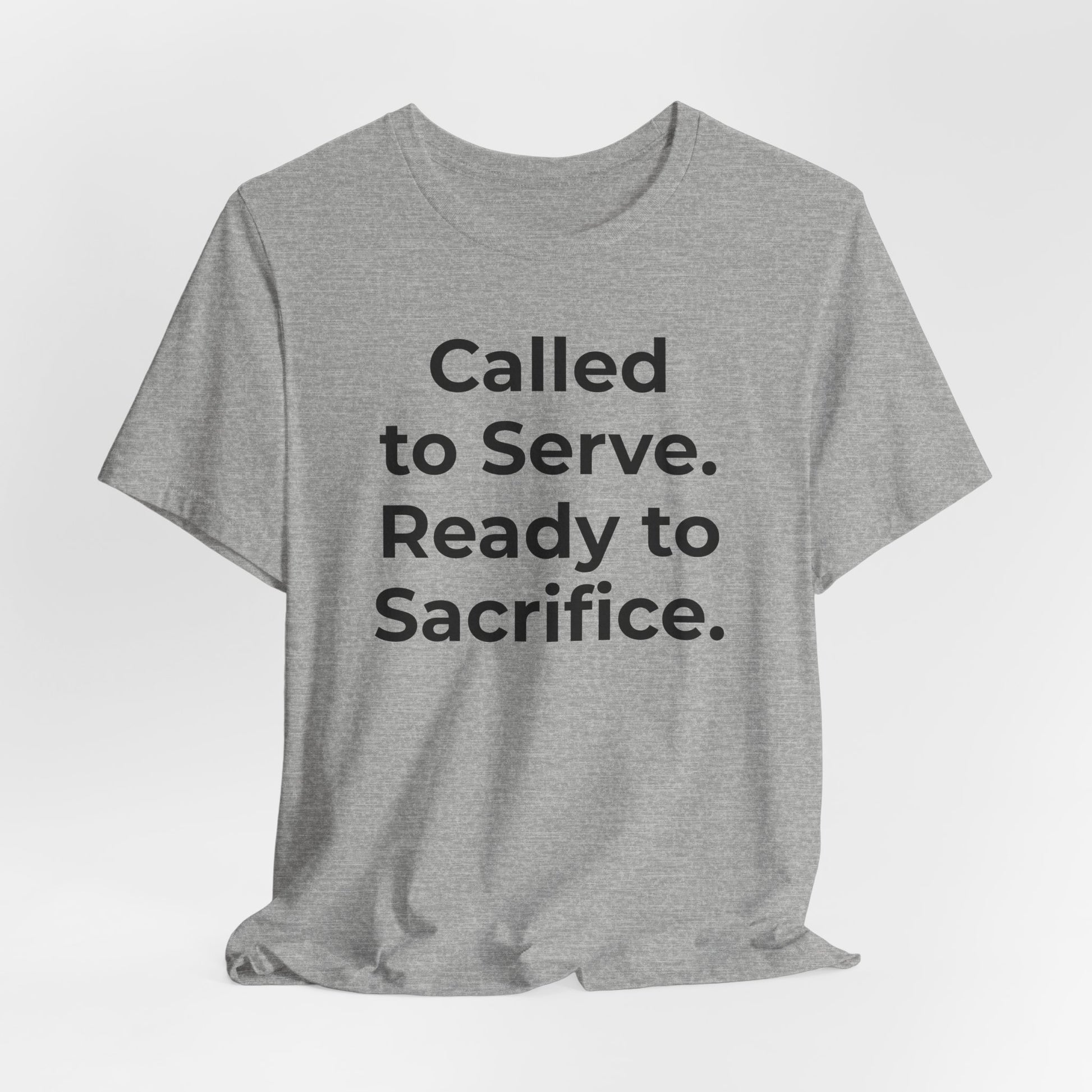 First Responders T-Shirt - Called to Serve. Ready to Sacrifice - Wear What You Stand For Products