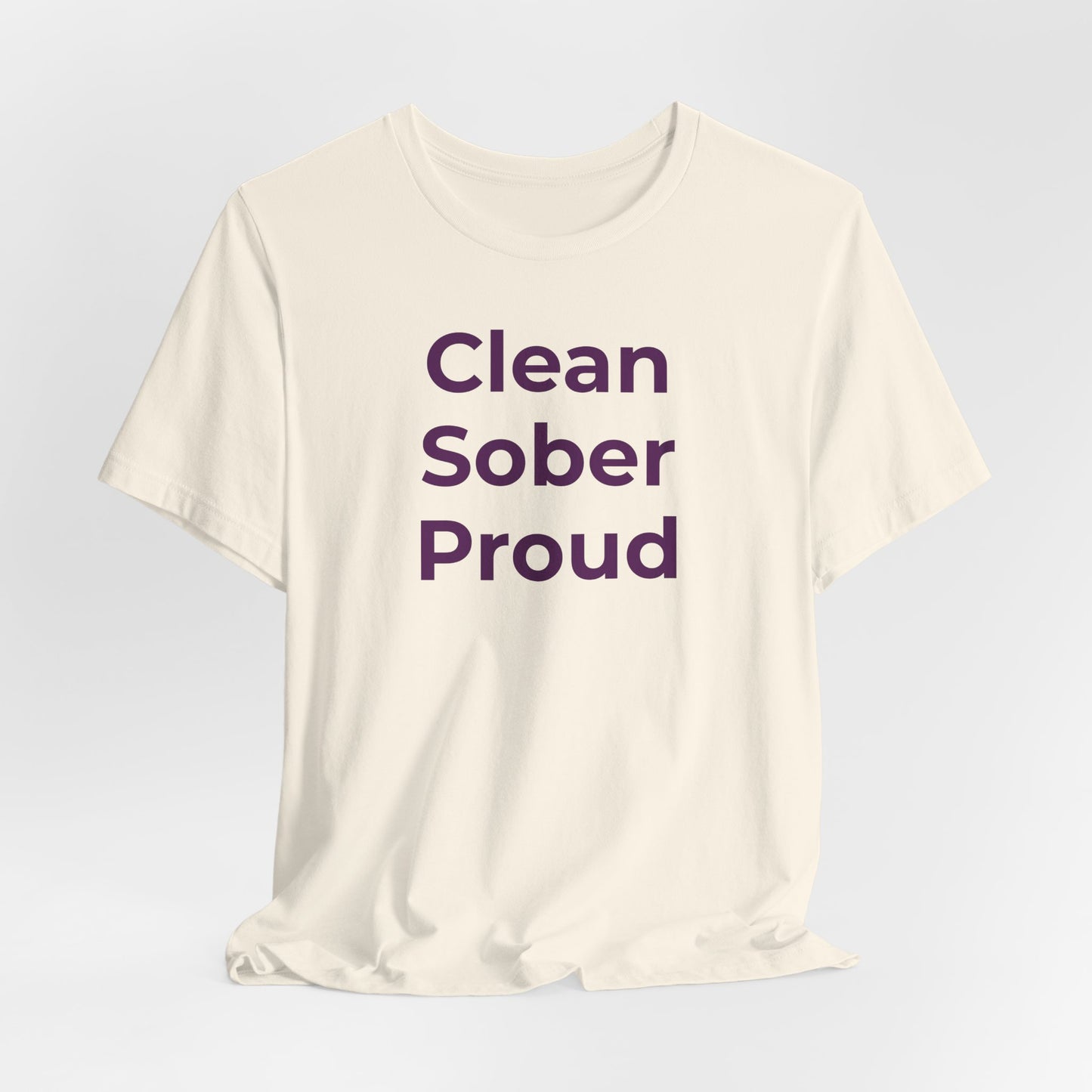 Addiction T-Shirt - Clean Sober Proud - Wear What You Stand For Products