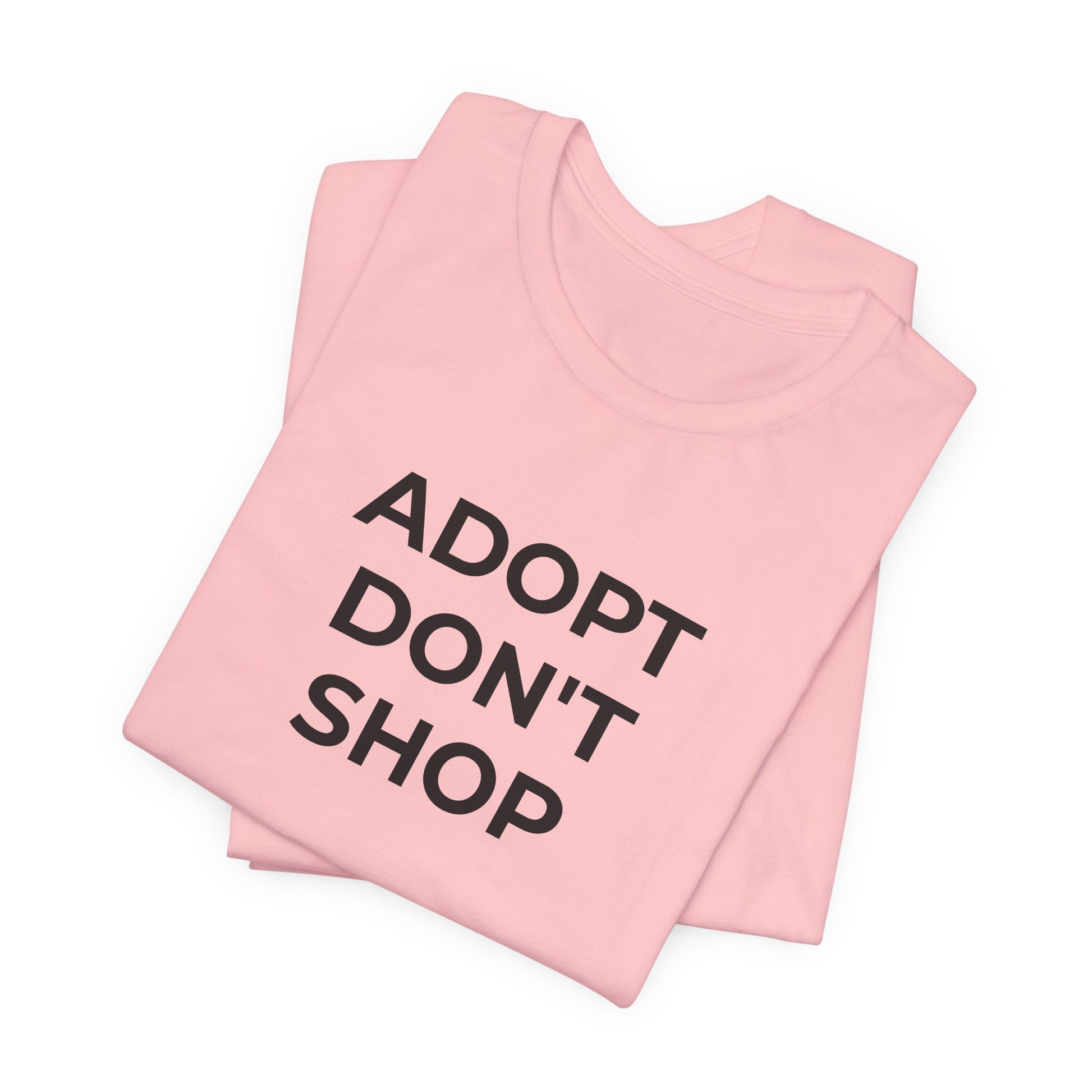 Pet Rescues T-Shirt Adopt Don't Shop - Wear What You Stand For Products