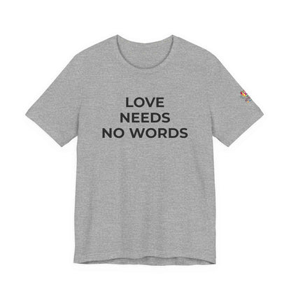 Love Needs No Words Autism Shirt | Autism Support Tee