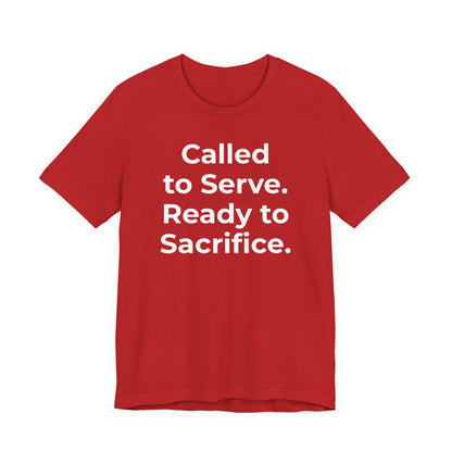 First Responders T-Shirt - Called to Serve. Ready to Sacrifice - Wear What You Stand For Products