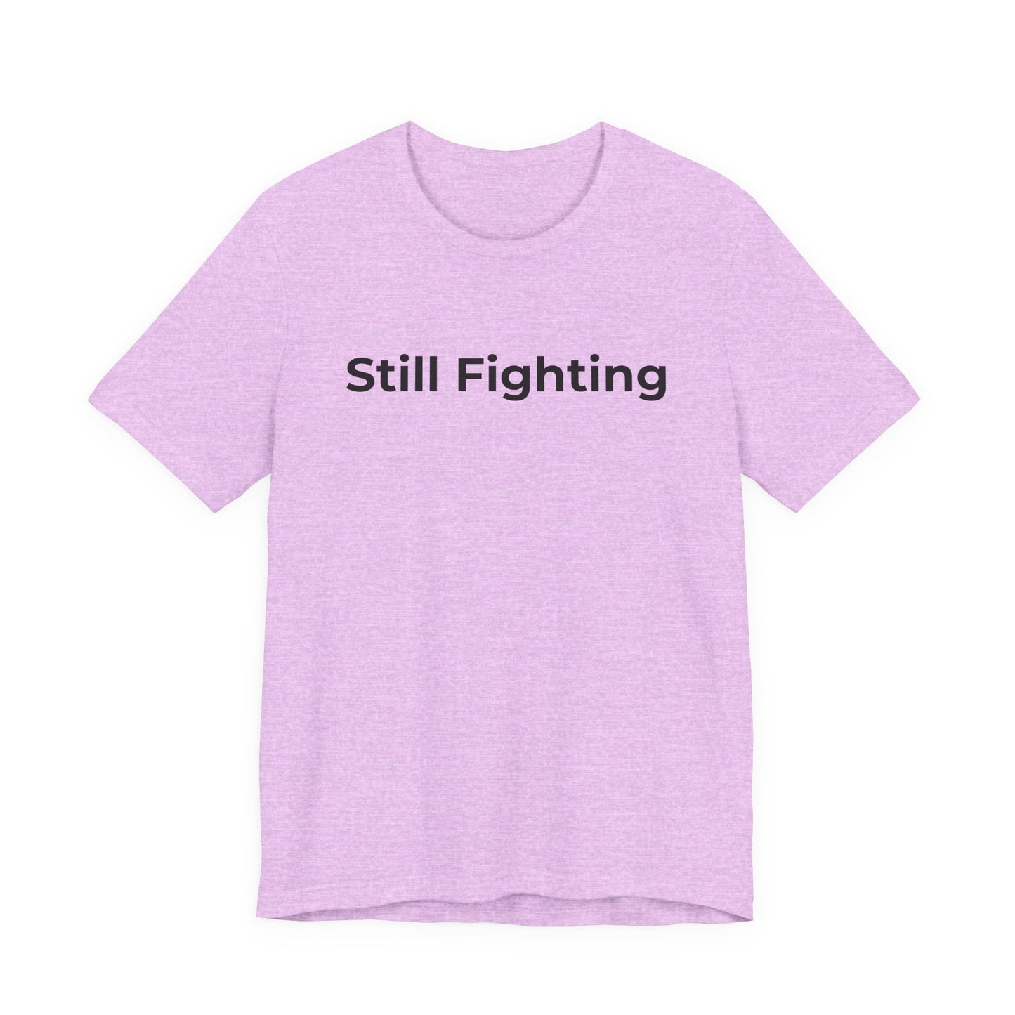 Addiction and Cancer T-Shirt Still Fighting - Wear What You Stand For Products