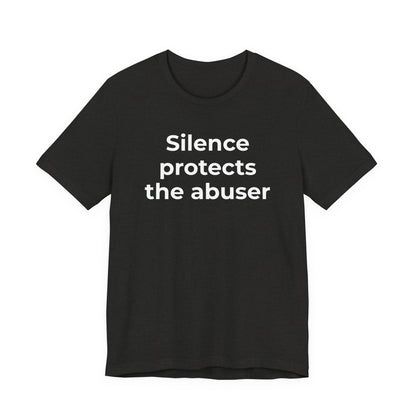 Domestic Violence Awareness T-Shirt - Silence Protects the Abuser - Wear What You Stand For Products