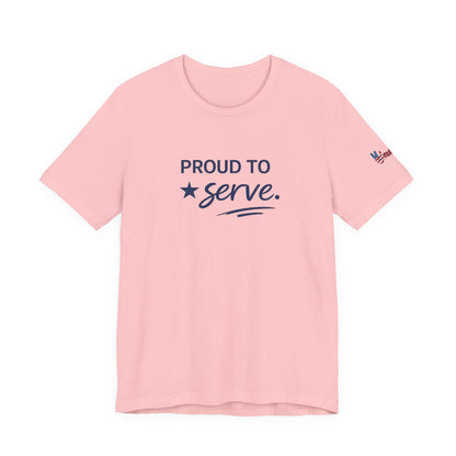 Veterans T-Shirt - Proud to Serve - Wear What You Stand For Products