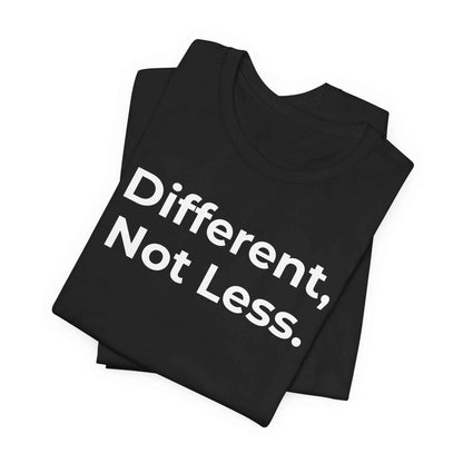 Different Not Less Autism Awareness Shirt | Neurodiversity Tee