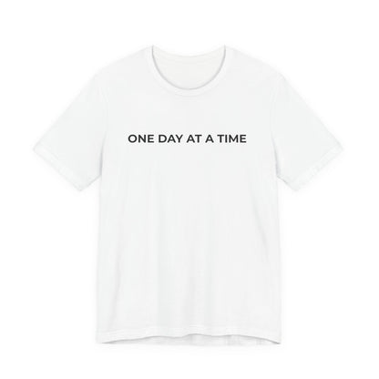 Addiction T-Shirt - One Day at a Time Second Versionn - Wear What You Stand For Products