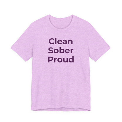 Addiction T-Shirt - Clean Sober Proud - Wear What You Stand For Products